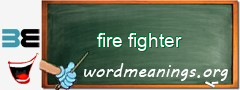 WordMeaning blackboard for fire fighter